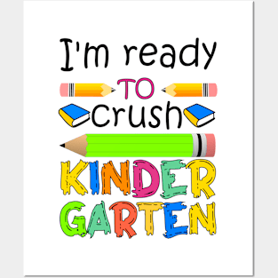 I'm ready to crush kindergarten Posters and Art